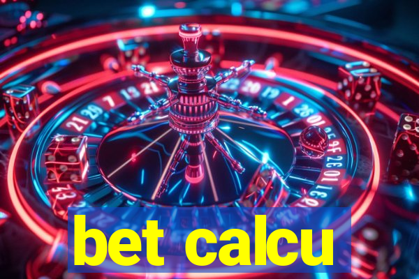 bet calcu