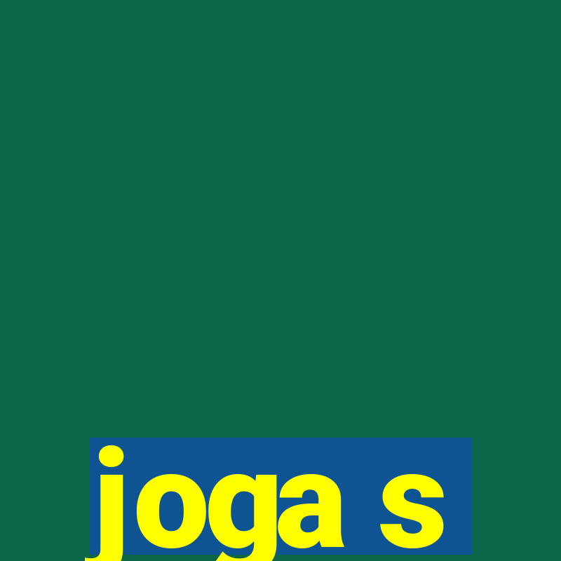 joga s