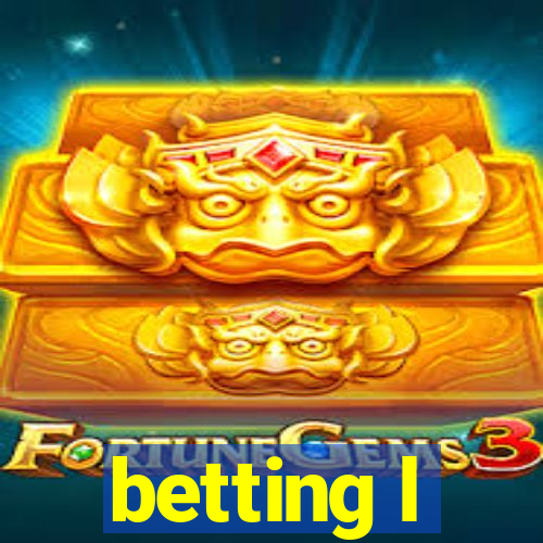 betting l