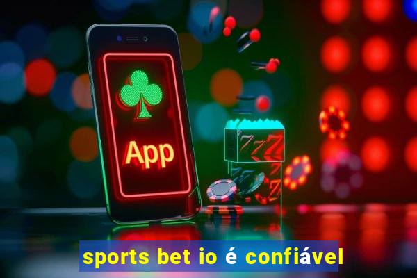 sports bet io é confiável