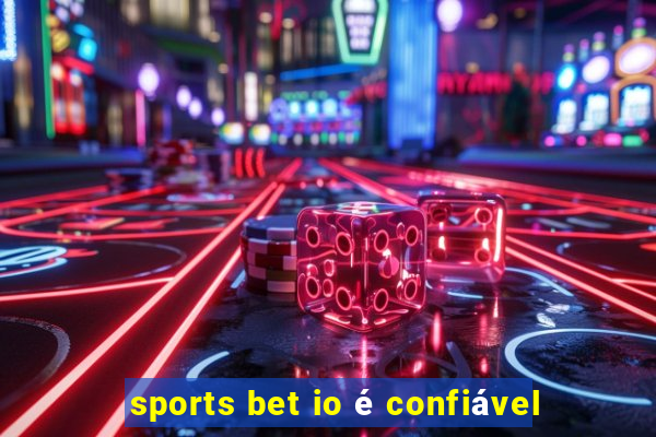 sports bet io é confiável