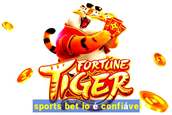 sports bet io é confiável