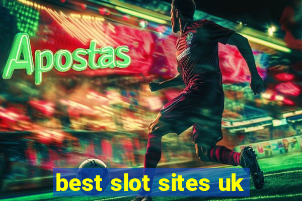 best slot sites uk