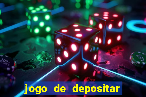 jogo de depositar 1 real