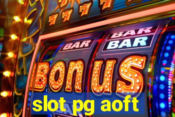 slot pg aoft