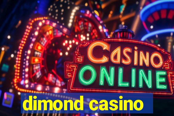 dimond casino