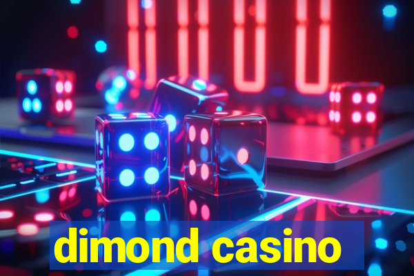 dimond casino