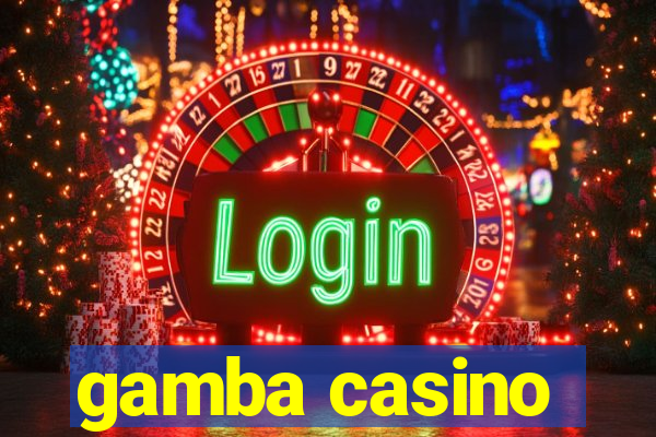 gamba casino