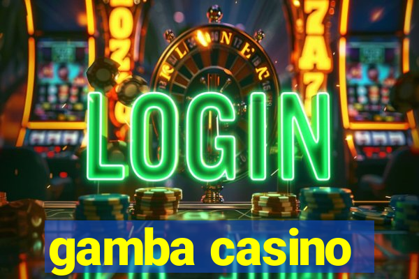 gamba casino