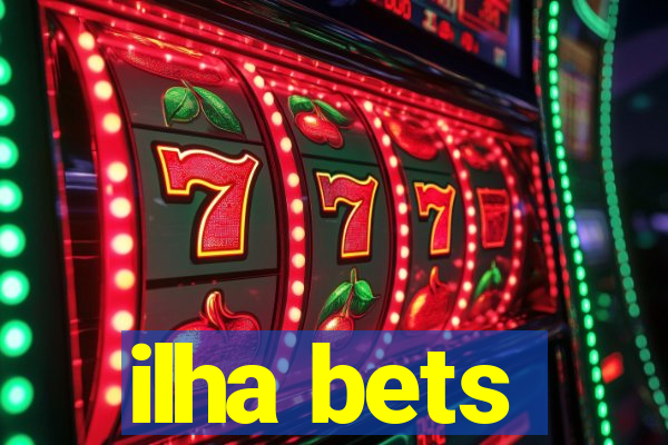 ilha bets