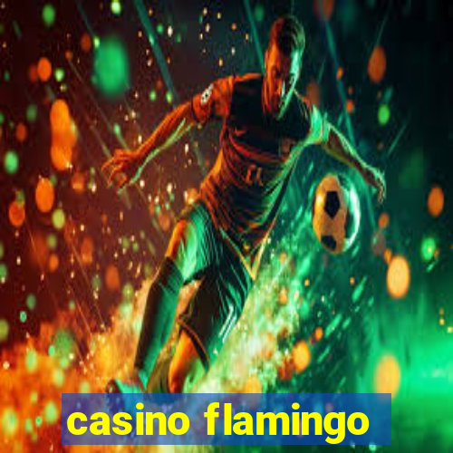 casino flamingo