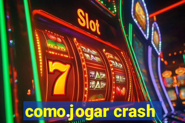 como.jogar crash