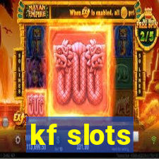 kf slots