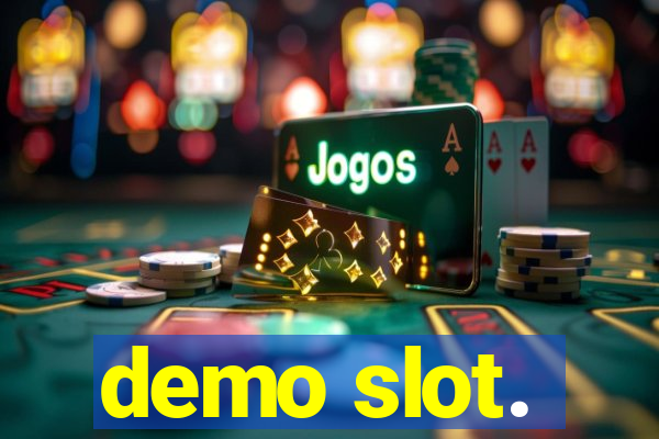 demo slot.