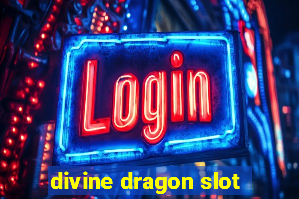 divine dragon slot