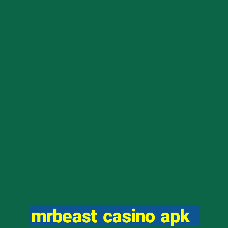 mrbeast casino apk