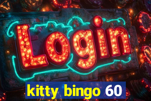 kitty bingo 60