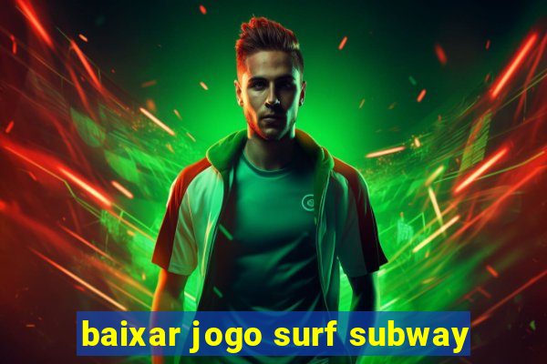 baixar jogo surf subway