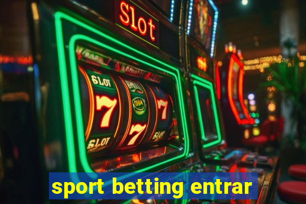 sport betting entrar