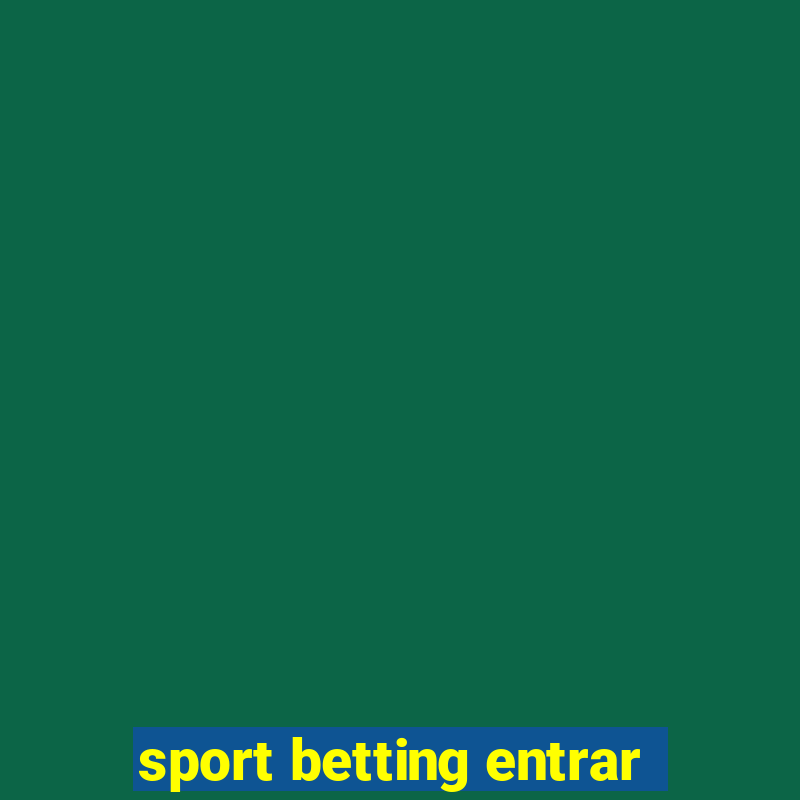 sport betting entrar