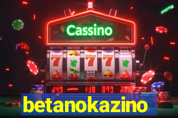 betanokazino