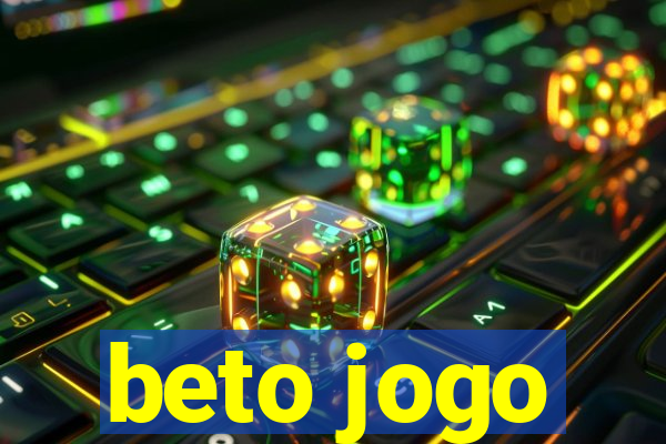 beto jogo