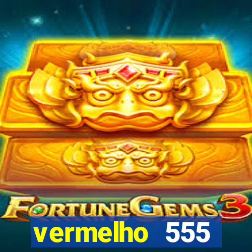 vermelho 555 plataforma de jogos