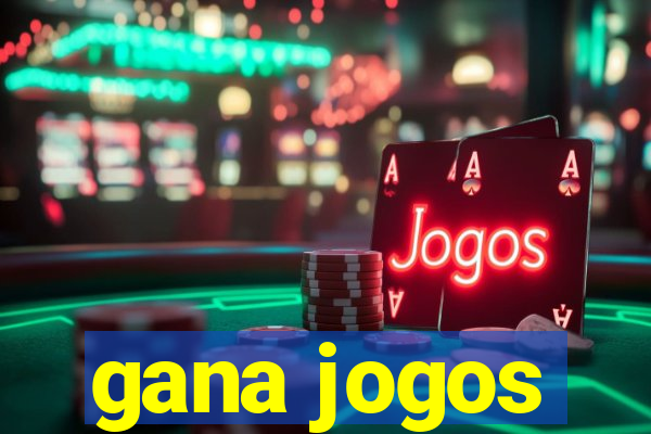 gana jogos