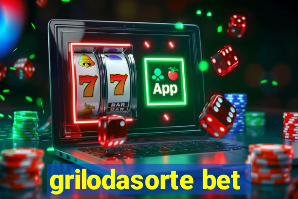 grilodasorte bet