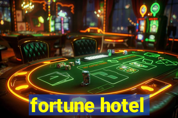 fortune hotel