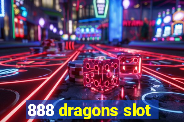 888 dragons slot