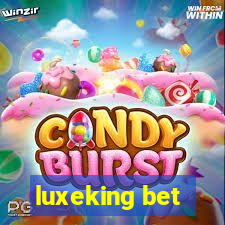 luxeking bet