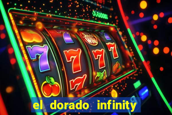 el dorado infinity reels slot