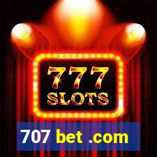 707 bet .com