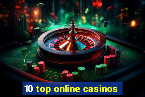 10 top online casinos