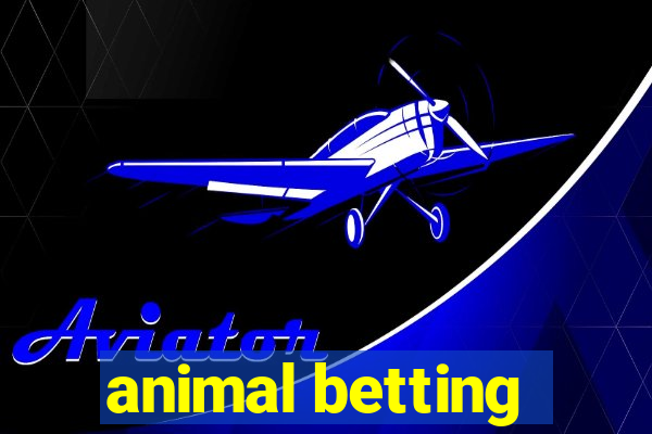 animal betting