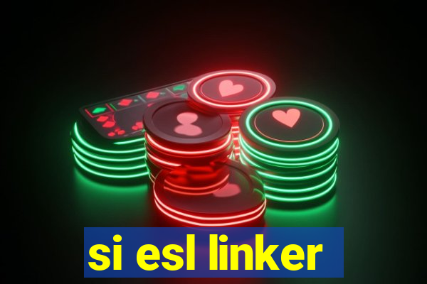 si esl linker