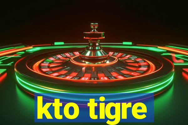 kto tigre