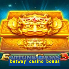 betway casino bonus terms and conditions