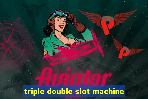 triple double slot machine