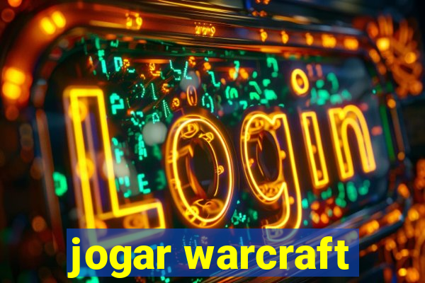 jogar warcraft