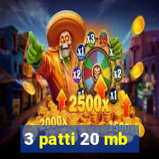 3 patti 20 mb