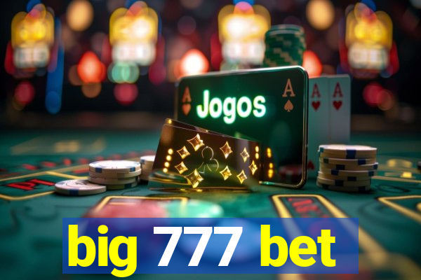 big 777 bet