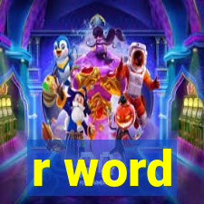 r word