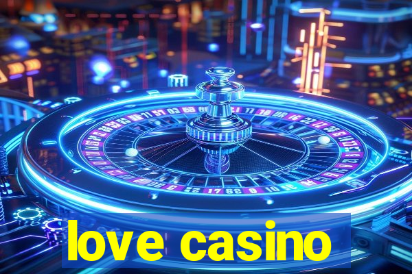 love casino