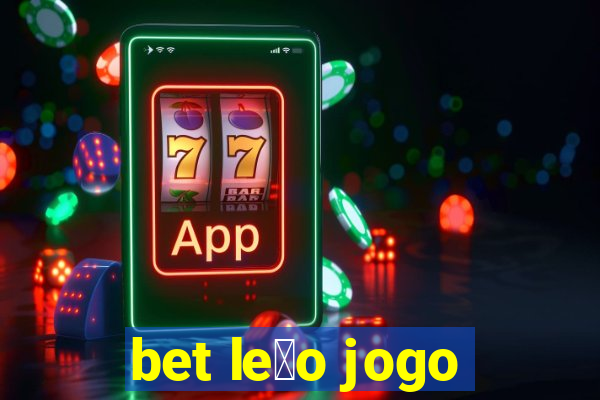 bet le茫o jogo