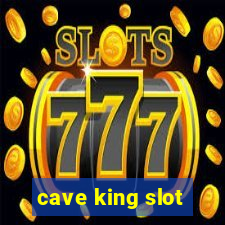 cave king slot