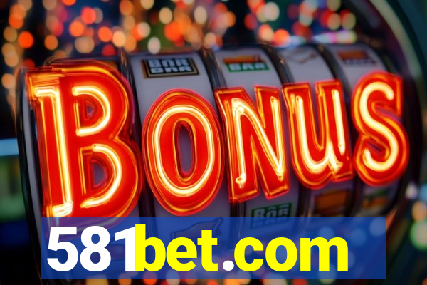 581bet.com