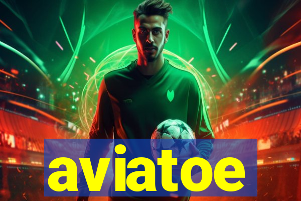 aviatoe