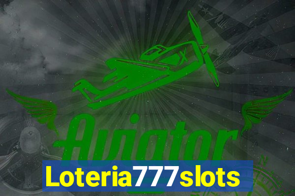 Loteria777slots